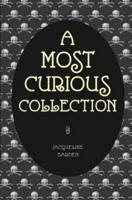 A Most Curious Collection
