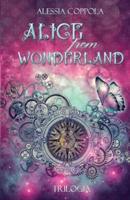 Alice from Wonderland - Trilogia