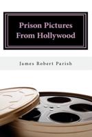Prison Pictures From Hollywood