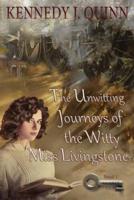 The Unwitting Journeys of the Witty Miss Livingstone