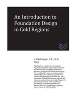 An Introduction to Foundation Design in Cold Regions