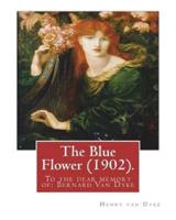 The Blue Flower (1902). By