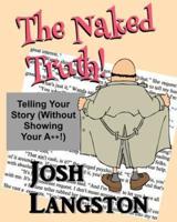 The Naked Truth!