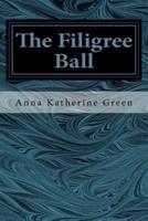 The Filigree Ball