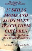 17 Skills Moms and Dads Must Teach Their Children