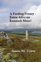 A Feeding Freezy - Eaten Alive on Rannoch Moor!