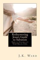 Rediscovering Jesus's Guide to Salvation