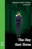 English Short Stories: The Boy That Runs (CEFR Level B2+)
