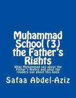 Muhammad School (3) the Father?s Rights
