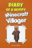 Diary of a Wimpy Minecraft Villager