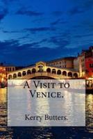 A Visit to Venice.