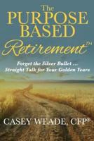The Purpose Based Retirement