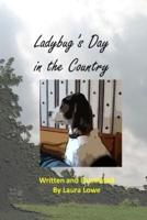 Ladybug's Day in the Country