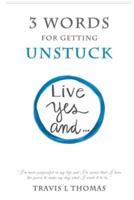 3 Words for Getting Unstuck