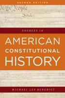 Sources in American Constitutional History, Second Edition