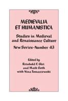 Medievalia Et Humanistica No. 43