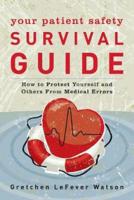 Your Patient Safety Survival Guide