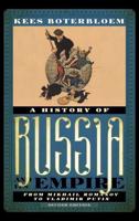 A History of Russia and Its Empire: From Mikhail Romanov to Vladimir Putin, Second Edition