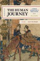 The Human Journey: A Concise Introduction to World History, 1450 to the Present, Volume 2, Second Edition