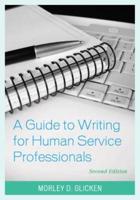 A Guide to Writing for Human Service Professionals, Second Edition