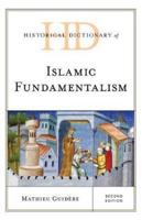 Historical Dictionary of Islamic Fundamentalism, Second Edition