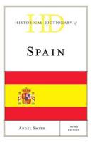 Historical Dictionary of Spain, Third Edition