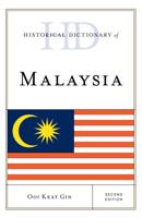 Historical Dictionary of Malaysia, Second Edition