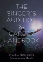 The Singer's Audition and Career Handbook