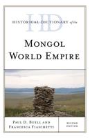 Historical Dictionary of the Mongol World Empire, Second Edition