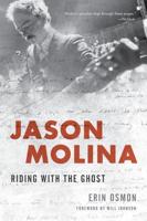 Jason Molina: Riding with the Ghost