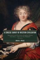 A Concise Survey of Western Civilization Volume 2 1500 to the Present