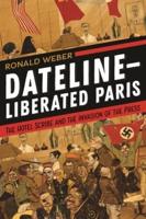 Dateline Liberated Paris