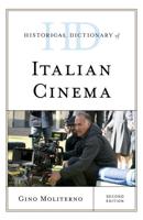 Historical Dictionary of Italian Cinema, Second Edition