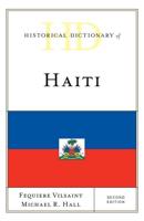 Historical Dictionary of Haiti, Second Edition