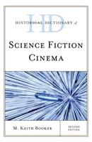 Historical Dictionary of Science Fiction Cinema, Second Edition