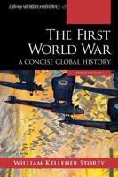 The First World War: A Concise Global History, Third Edition