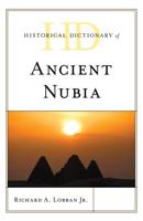 Historical Dictionary of Ancient Nubia