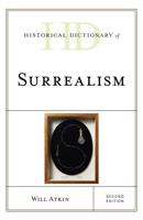 Historical Dictionary of Surrealism, Second Edition