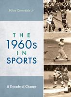 The 1960s in Sports: A Decade of Change