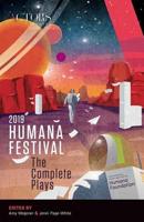 Humana Festival 2019: The Complete Plays