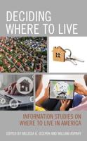 Deciding Where to Live: Information Studies on Where to Live in America