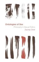 Ontologies of Sex: Philosophy in Sexual Politics