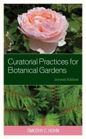 Curatorial Practices for Botanical Gardens, Second Edition