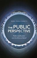 The Public Perspective: Public Justification and the Ethics of Belief