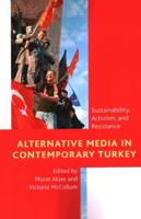 Alternative Media in Contemporary Turkey