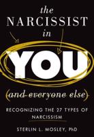 The Narcissist in You and Everyone Else