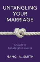 Untangling Your Marriage: A Guide to Collaborative Divorce