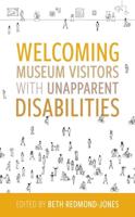 Welcoming Museum Visitors With Unapparent Disabilities