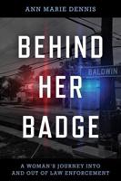 Behind Her Badge
