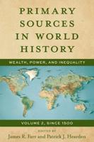 Primary Sources in World History Volume 2 Since 1500